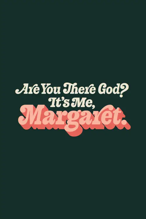 Are You There God? It's Me, Margaret. poster