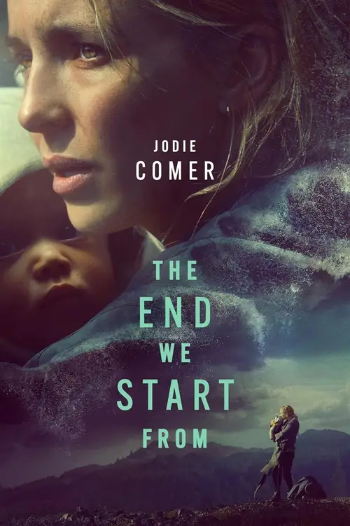 The End We Start From poster
