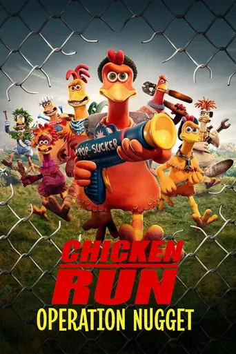 Chicken Run: Dawn of the Nugget poster Chicken Run: Dawn of the Nugget poster