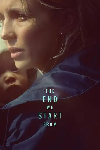 The End We Start From poster The End We Start From poster