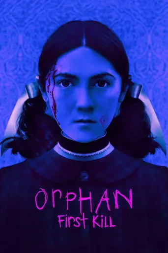 Orphan: First Kill poster Orphan: First Kill poster