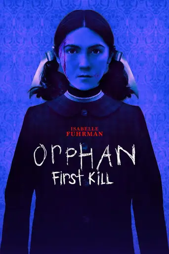 Orphan: First Kill poster Orphan: First Kill poster
