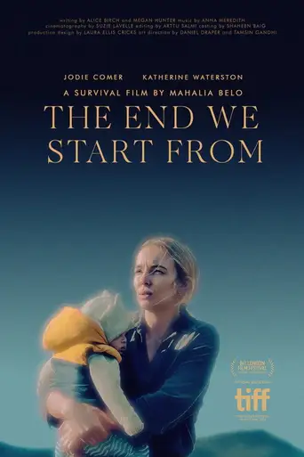 The End We Start From poster The End We Start From poster