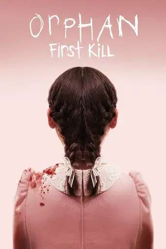 Orphan: First Kill poster Orphan: First Kill poster