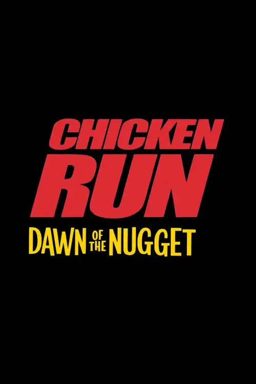 Chicken Run: Dawn of the Nugget poster